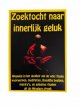 Boek : Zoektocht naar innerlijk geluk